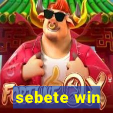 sebete win